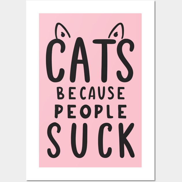 Cat because people suck Wall Art by NomiCrafts